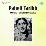 Paheli Tarikh - Lalita Phadke Song Download